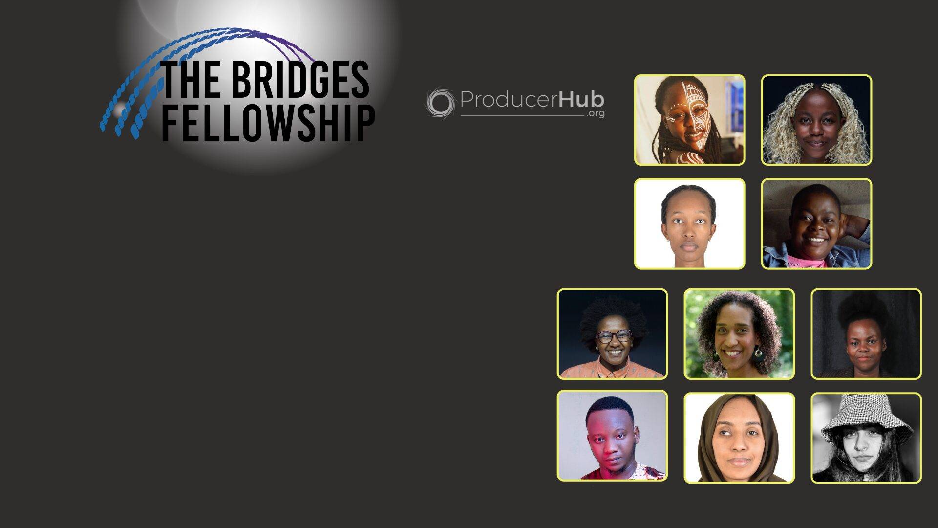 The Bridges Fellowship and Inaugural Cohort